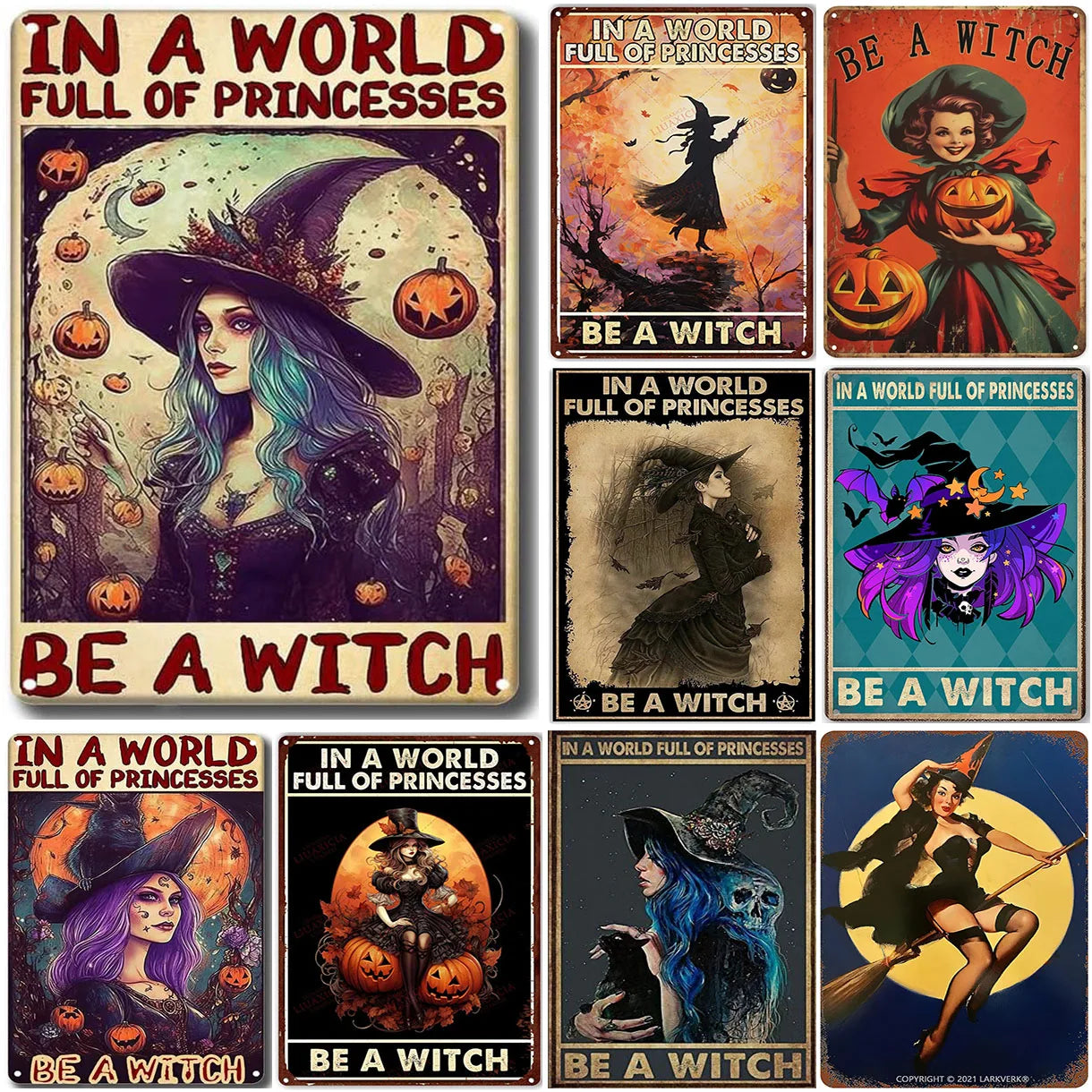 In A World Full of Princesses Be A Witch Happy Halloween Metal Tin signs Indoor & Outdoor Home Bar Coffee Wall Decor Posters